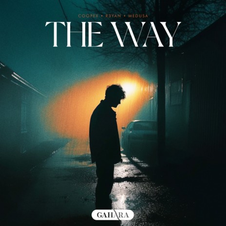 The Way ft. R3YAN & Medusa | Boomplay Music