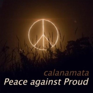 Peace against Proud