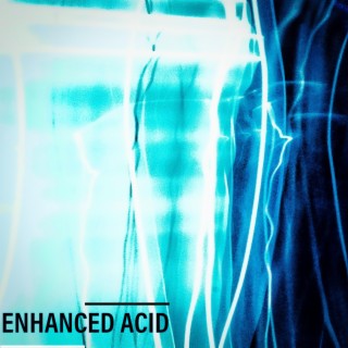 Enhanced Acid