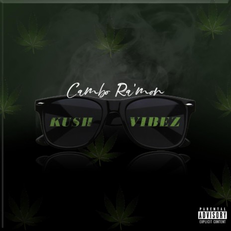 Kush Vibez | Boomplay Music