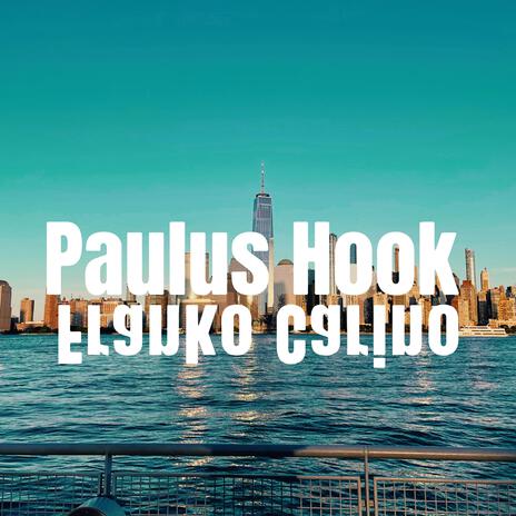 Paulus Hook | Boomplay Music