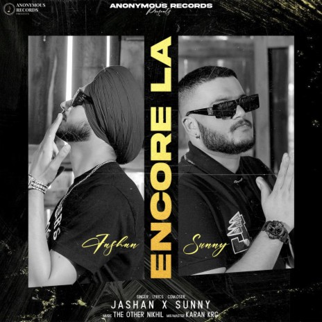 Encore LA ft. Snny Padda | Boomplay Music
