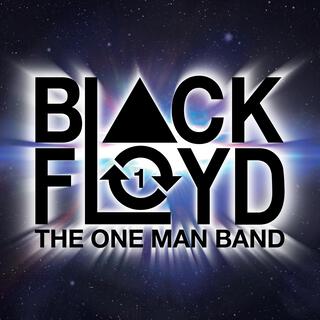 Chapter 1: Black Floyd (The One Man Band)