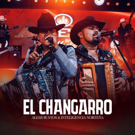 El Changarro ft. Inteligencia Norteña | Boomplay Music