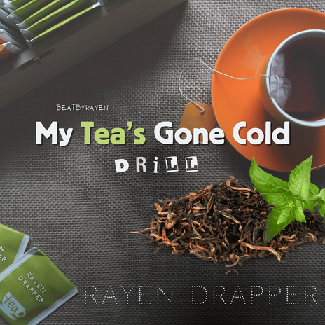 My Tea's Gone Cold Drill | Boomplay Music