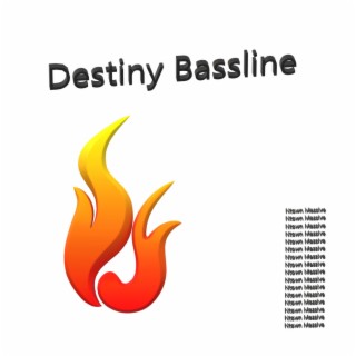 Destiny Bassline