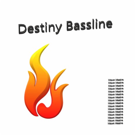 Destiny Bassline | Boomplay Music