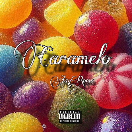 Caramelo | Boomplay Music