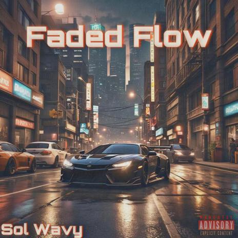 Faded Flow | Boomplay Music