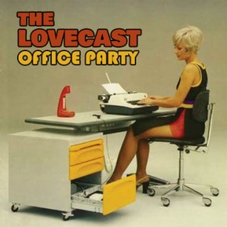 The Lovecast with Dave O Rama - December 11 2021 - CIUT FM - The Office Party Version