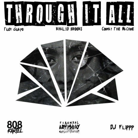 Through It All ft. Conway the machine, Tudy Guapo & Dj flippp | Boomplay Music