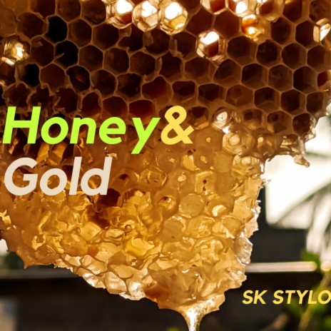 Honey and Gold | Boomplay Music