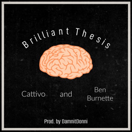 Brilliant Thesis ft. Ben Burnette | Boomplay Music