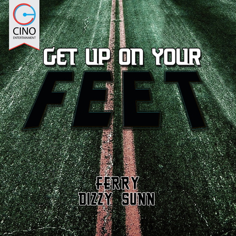 Get Up On Your Feet(Original Mix) ft. Dizzy Sunn