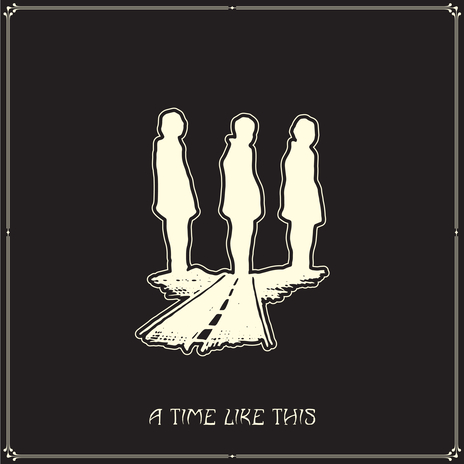 A Time Like This | Boomplay Music