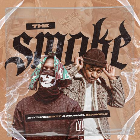 The Smoke ft. Michael DeAngelo | Boomplay Music