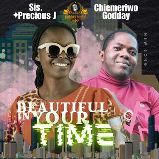 Beautiful In Your Time ft. Precious J lyrics | Boomplay Music