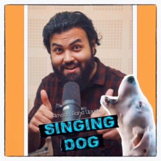 Singing Dog