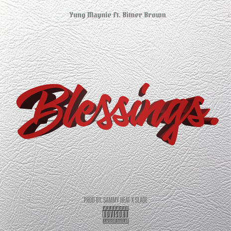 Blessings ft. Bitner Brown | Boomplay Music