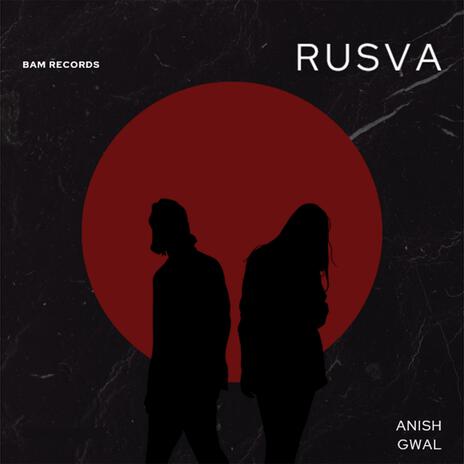 Rusva ft. Anish Gwal | Boomplay Music