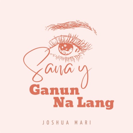 Sana'y Ganun Na Lang | Boomplay Music