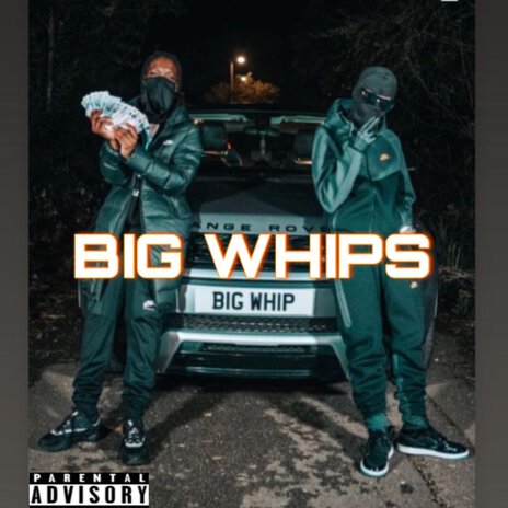 Big Whips | Boomplay Music