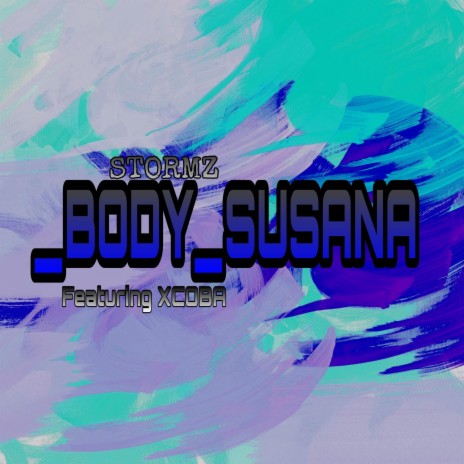 Body_Susana ft. XCOBA | Boomplay Music