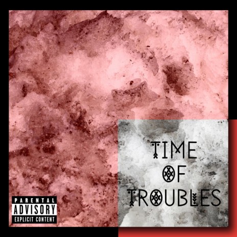 Time of Troubles | Boomplay Music