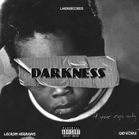 Darkness ft. Qid Korle | Boomplay Music