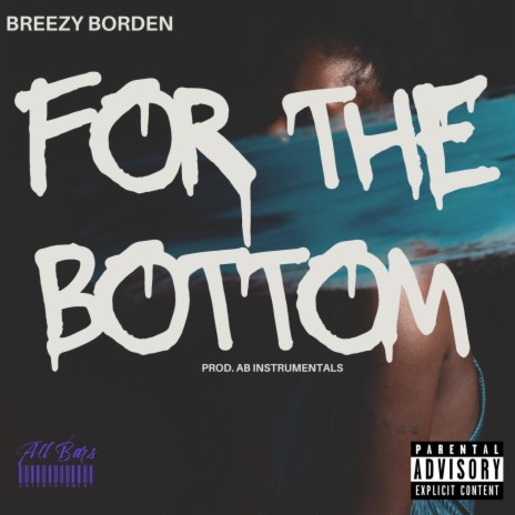 For The Bottom | Boomplay Music
