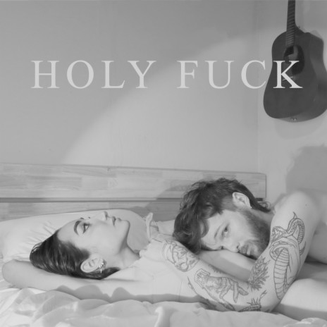 Holy Fuck | Boomplay Music