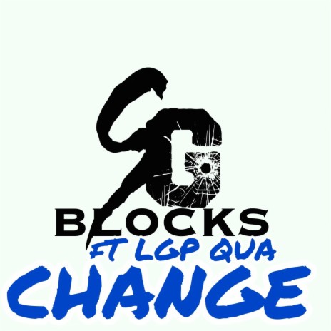 CHANGE ft. LGP QUA | Boomplay Music