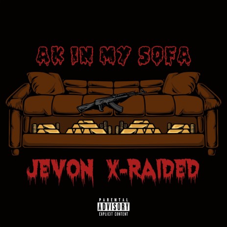 Ak in My Sofa ft. X-Raided | Boomplay Music