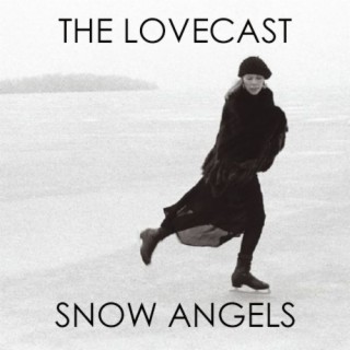The Lovecast with Dave O Rama - March 25 2023 - CIUT FM - The Snow Angels Version