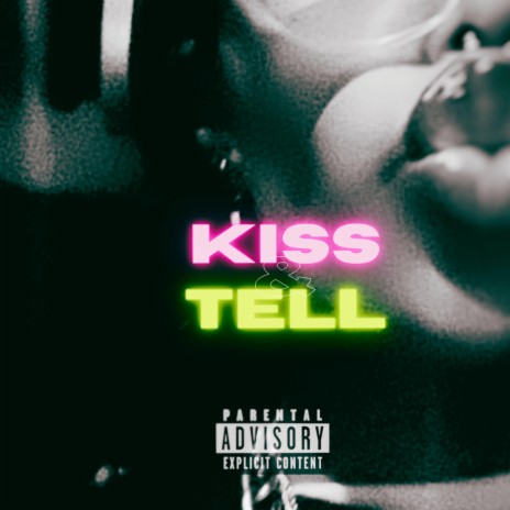 KISS & TELL ft. Tr3.lxgy | Boomplay Music