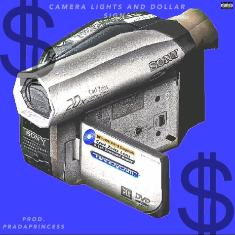 CAMERA LIGHTS AND DOLLAR SIGNS | Boomplay Music