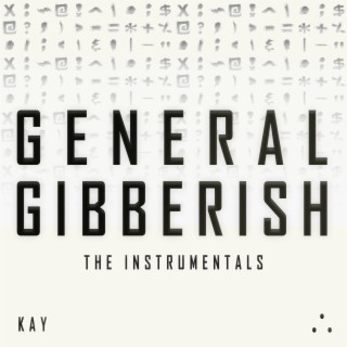 General Gibberish (The Instrumentals)