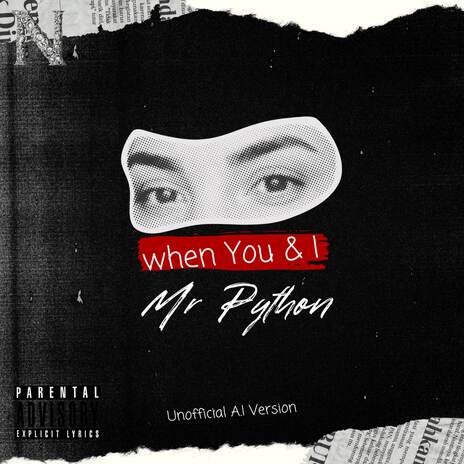 When You & I ft. NeverendingRecordsMuzikGroup | Boomplay Music