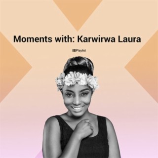 Moments With: Karwirwa Laura