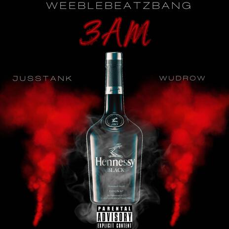 3am ft. JussTank & Wudrow | Boomplay Music