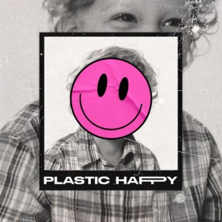 PLASTIC HAPPY