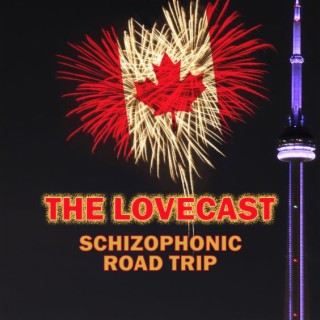 The Lovecast with Dave O Rama - CIUT FM - December 10 2022 - The Schizophonic Road Trip Version