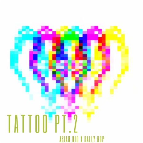 Tattoo Pt. 2 ft. Trap Shotta Rally Bop | Boomplay Music