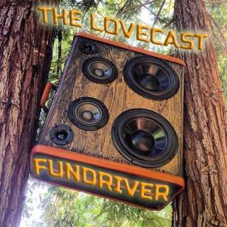 The Lovecast with Dave O Rama - May 14 - 2021 - CIUT FM - The Fundriver Version