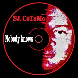 Nobody knows