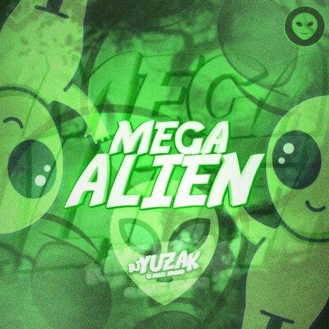 MEGA ALIEN