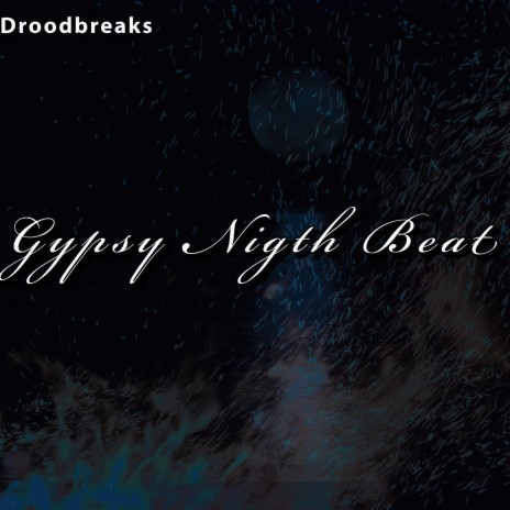 Gypsy Nigth Beat | Boomplay Music