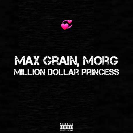 Million Dollar Princess ft. MORG