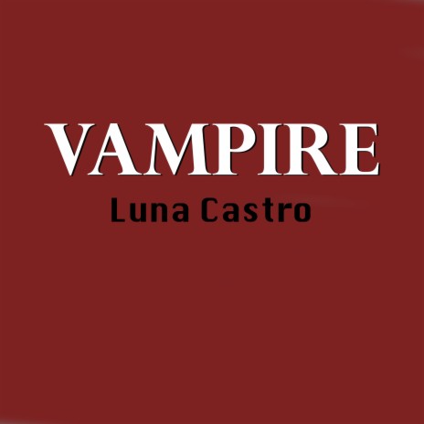 Vampire | Boomplay Music