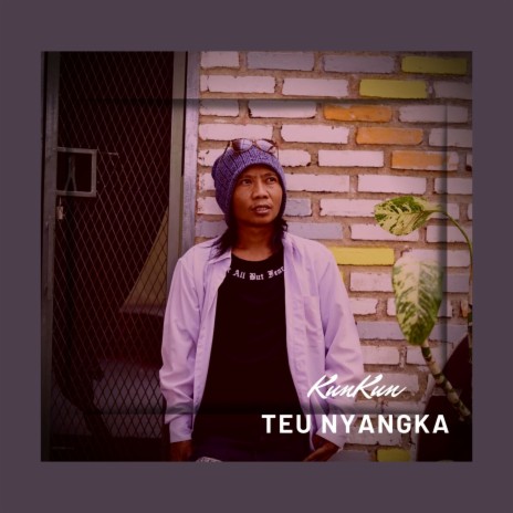 Teu Nyangka | Boomplay Music